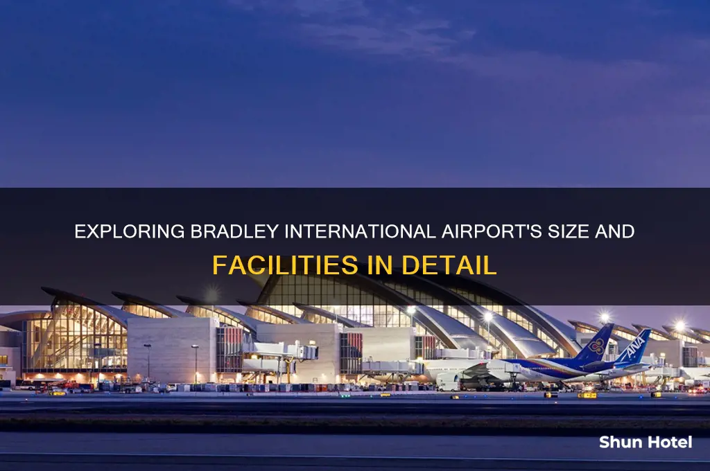 how big is bradley international airport