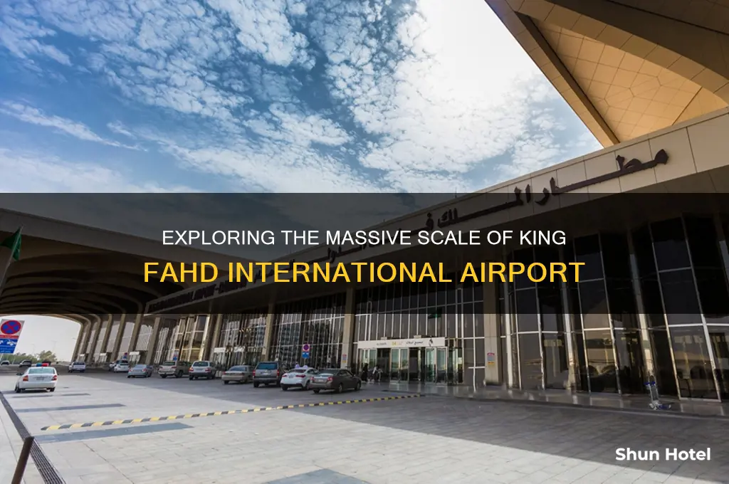 how big is king fahd international airport