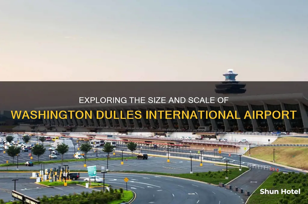 how big washington dulles international airports
