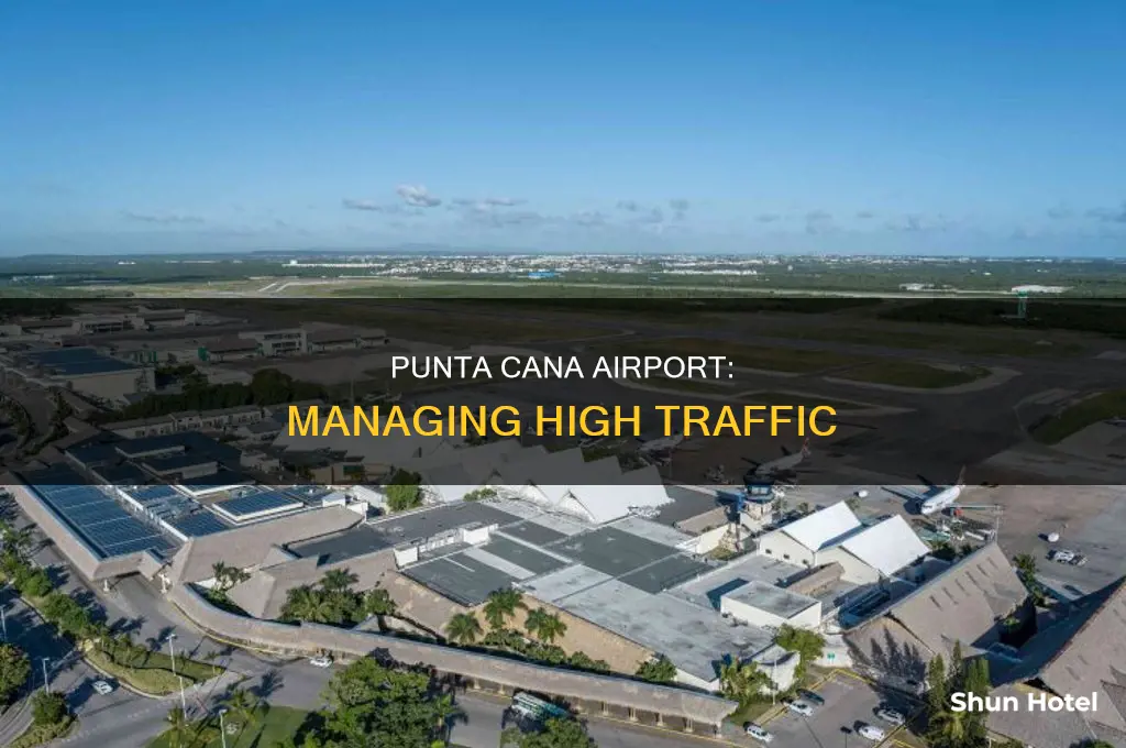 how busy is punta cana airport