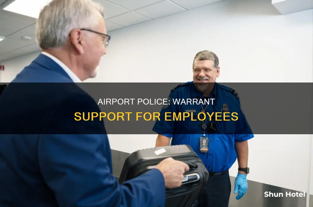 how can airport police help employee with warrants