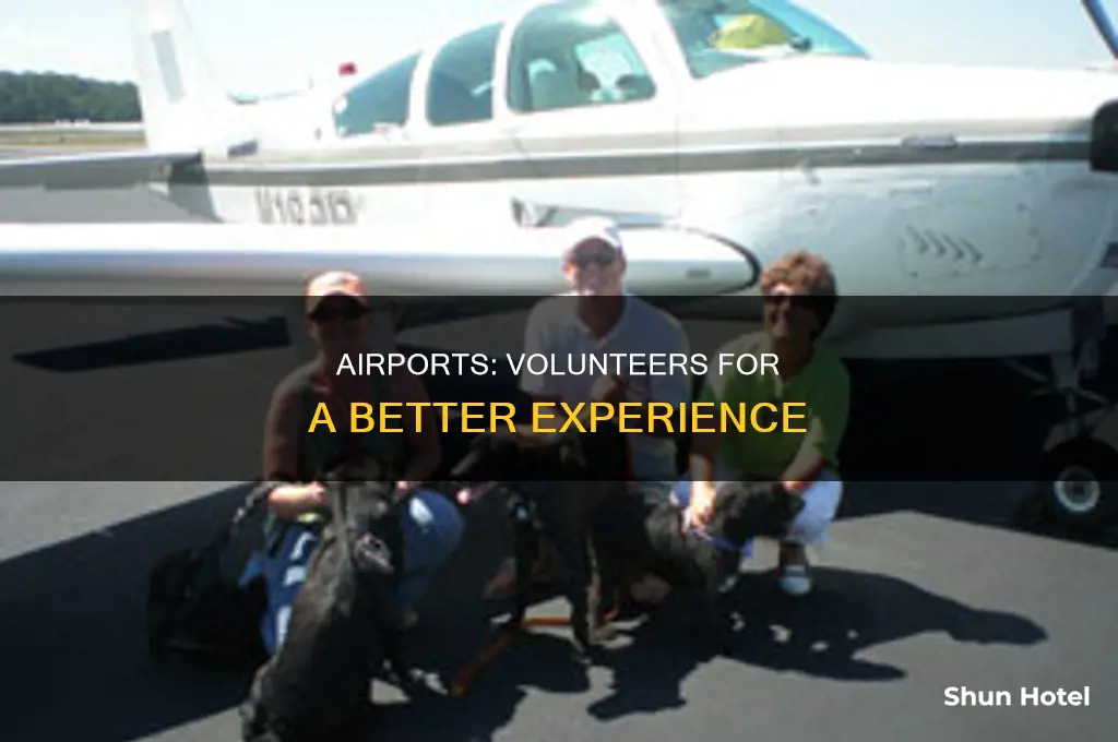 how can airports have volunteers