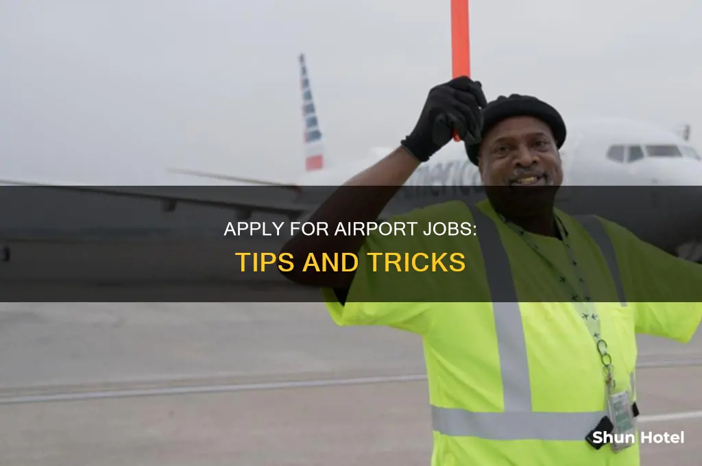 how can i apply to work at the airport