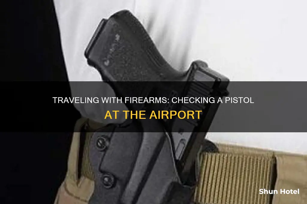 how can i checking a pistol to airport
