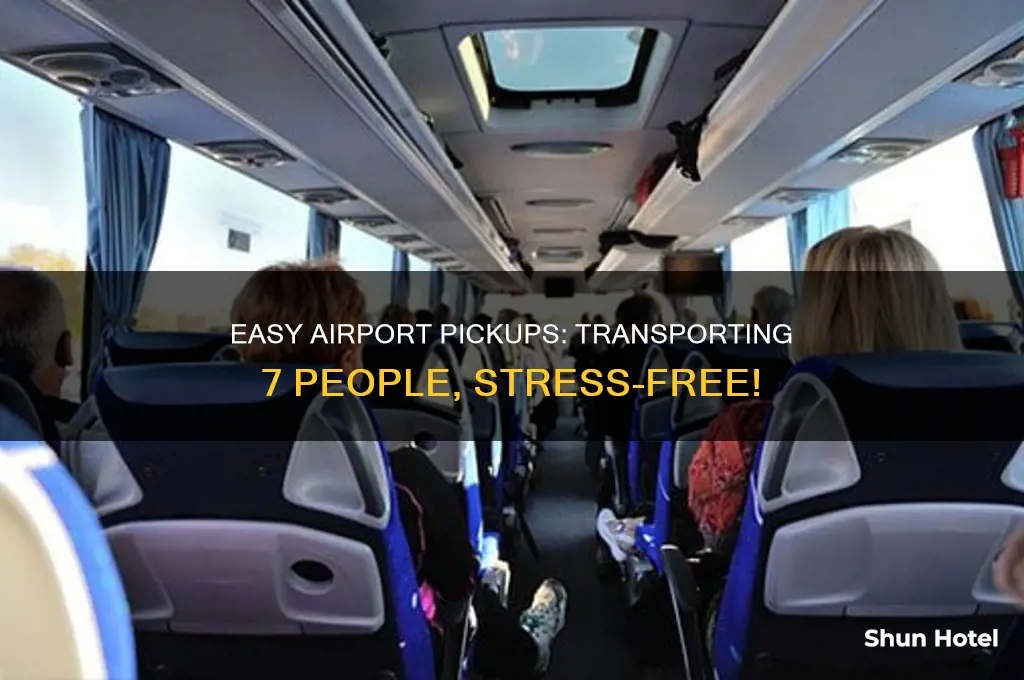 how can i get 7 people ftom the airport