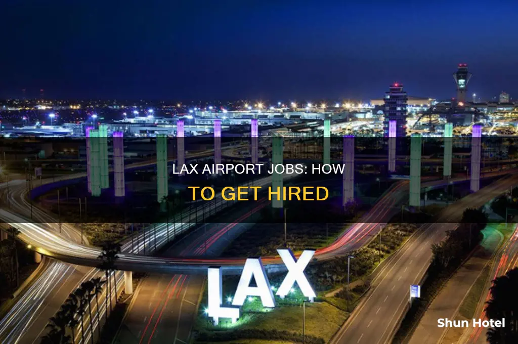 how can i get a job at lax airport