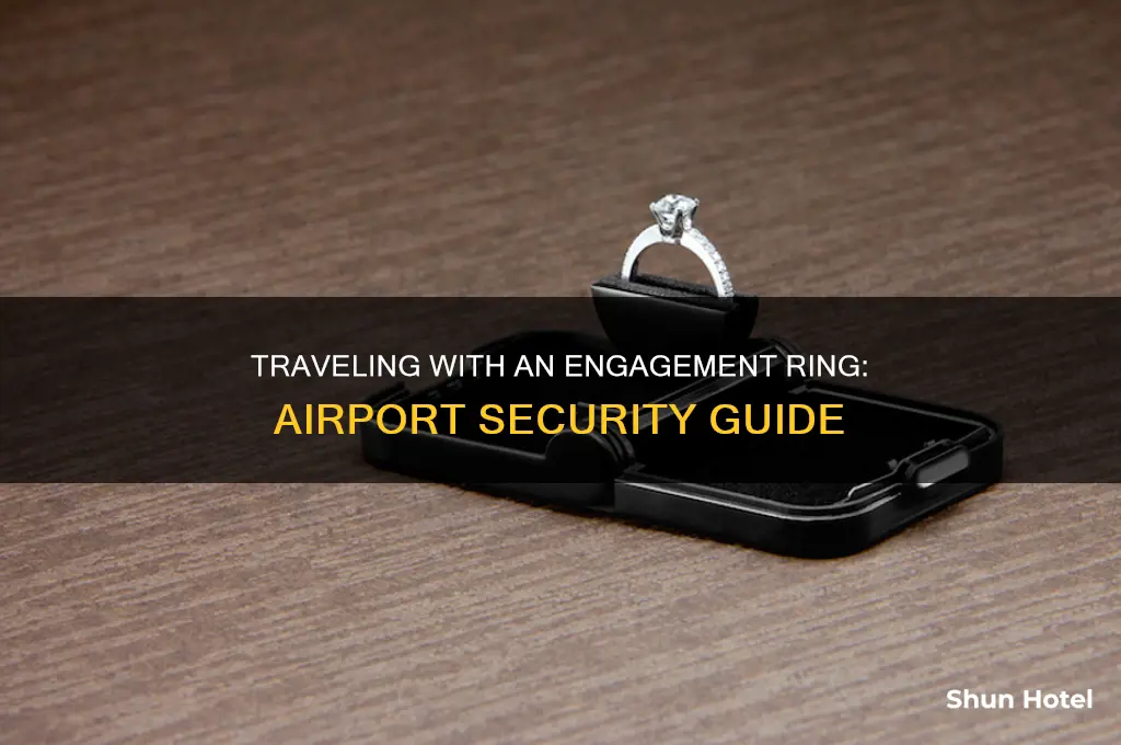 how can i get an engagement ring through airport security