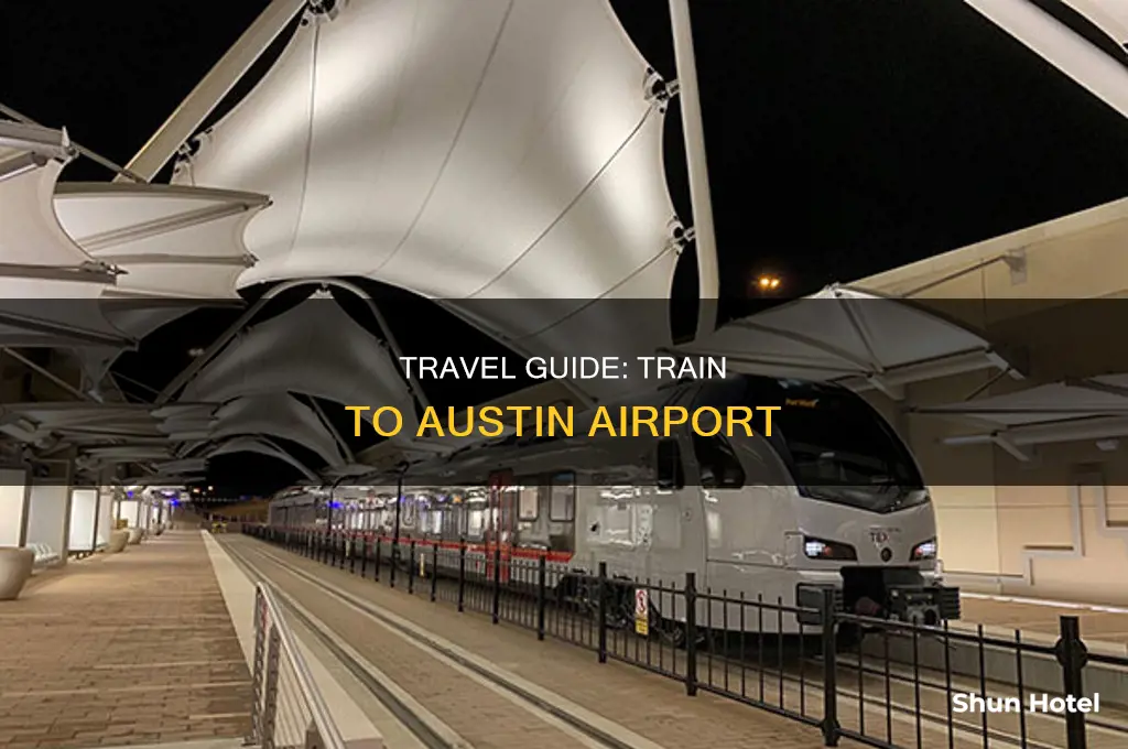 how can i get austin airport by train