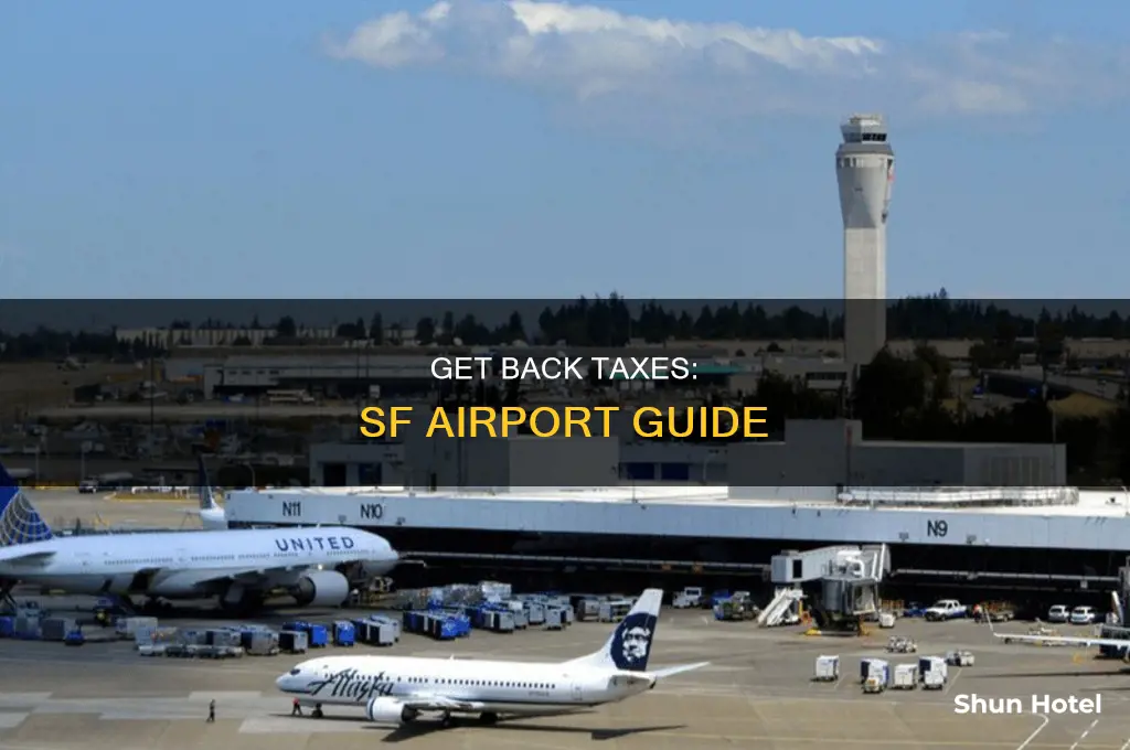 how can i get back taxes in sf airport