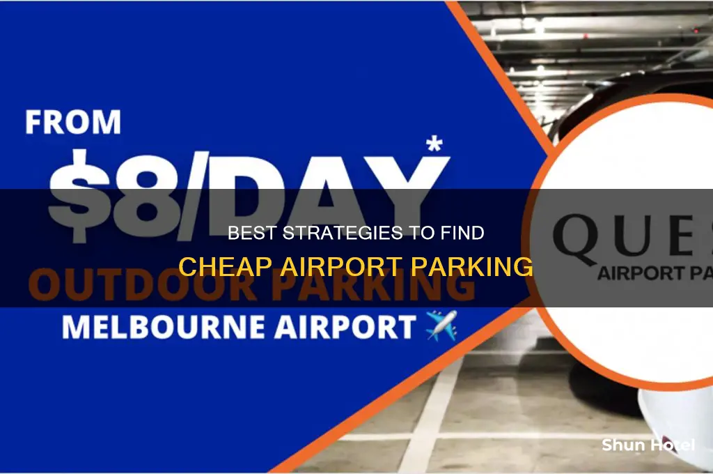 how can i get cheap airport parking