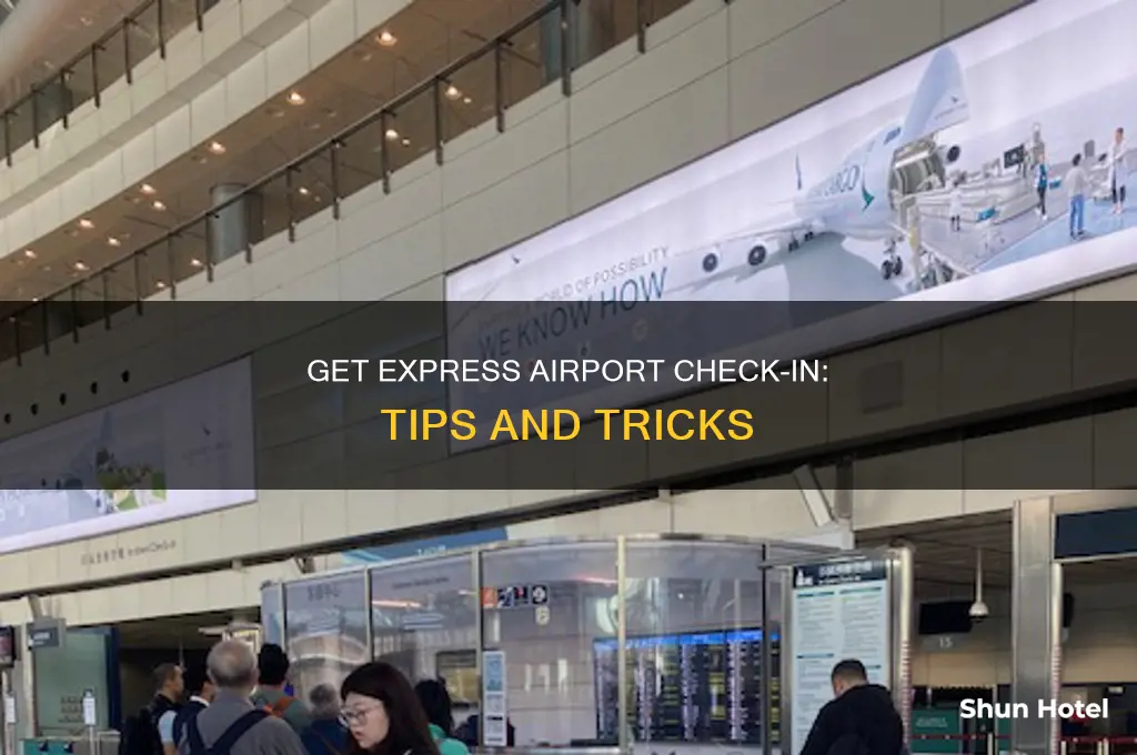 how can i get express checkin at airport