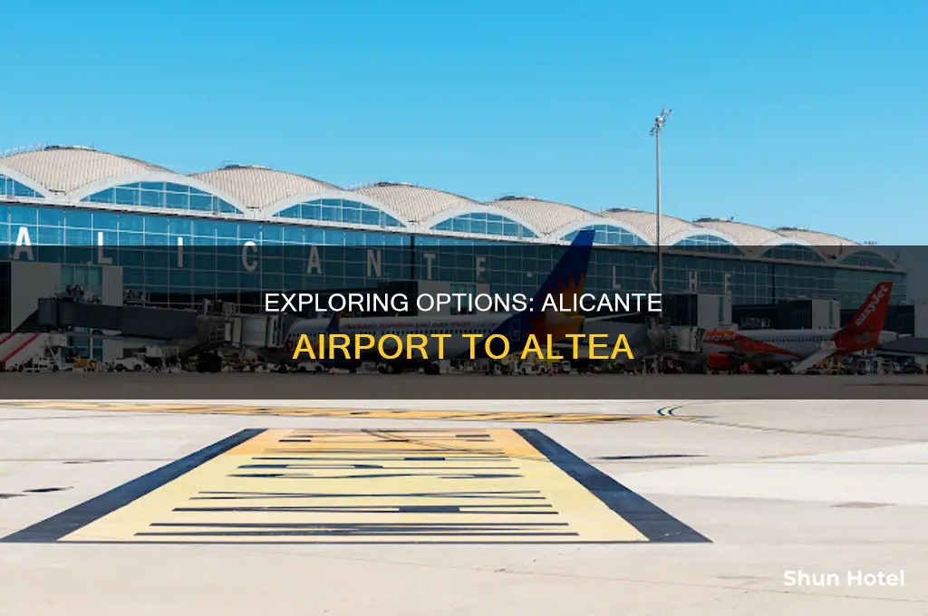 how can i get from alicante airport to altea