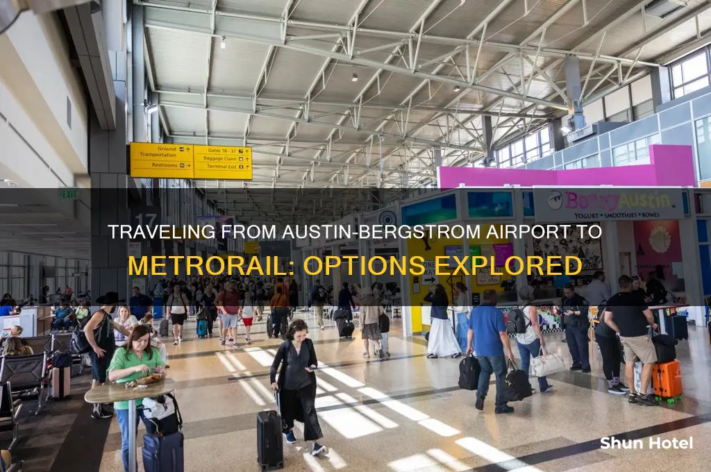 how can i get from austin bergstrom airport to metrorail