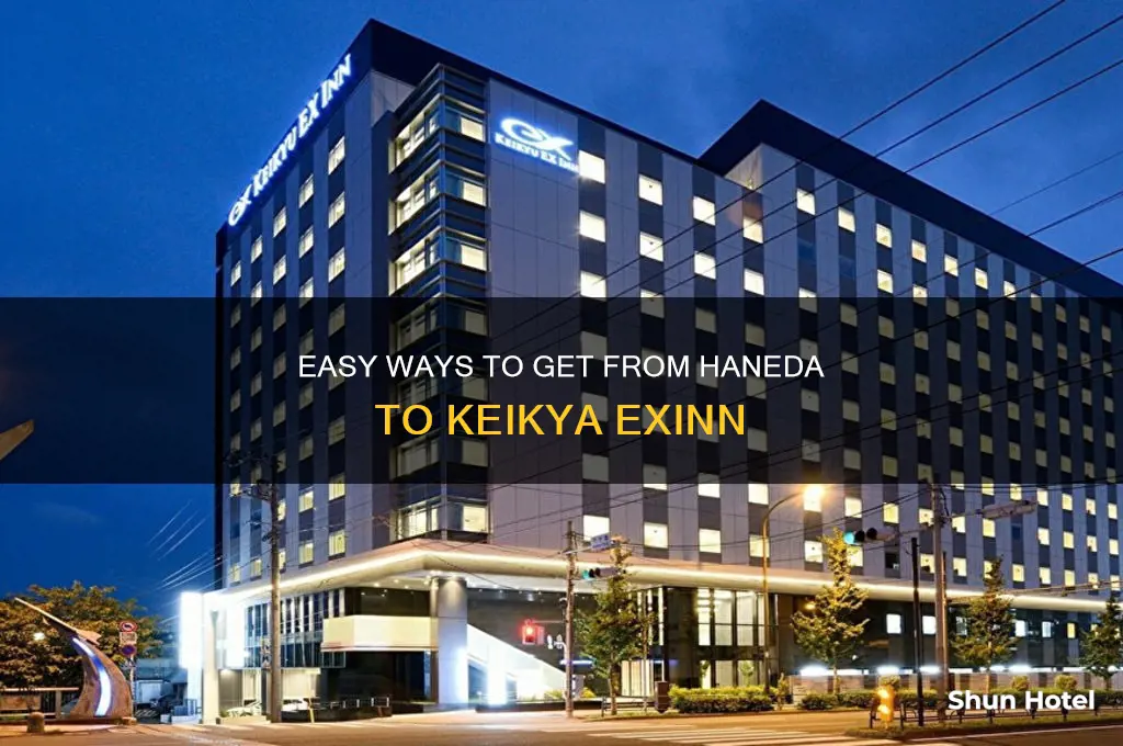 how can i get from haneda airport to keikya exinn