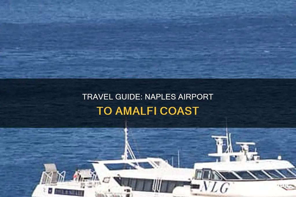how can i get from naples airport to amalfi