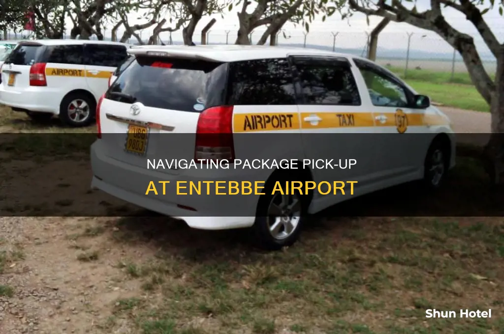 how can i get my package from entebbe airport