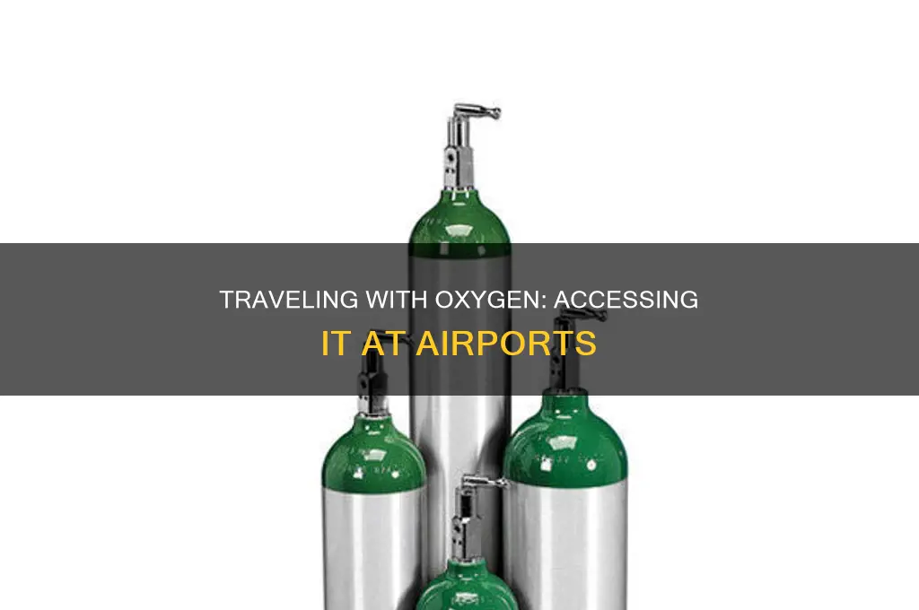 how can i get oxygen in an airport