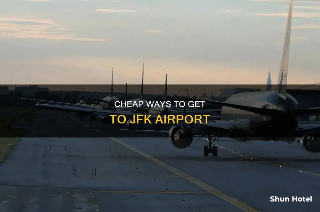 how can i get to jfk airport for cheapest way