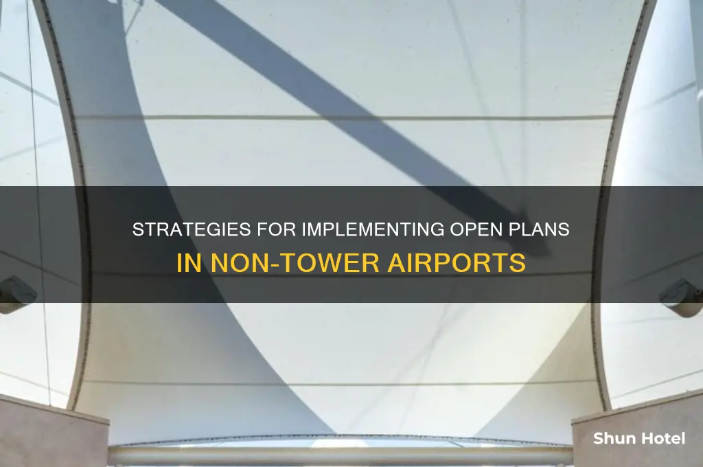 how can i open plan in non tower airport