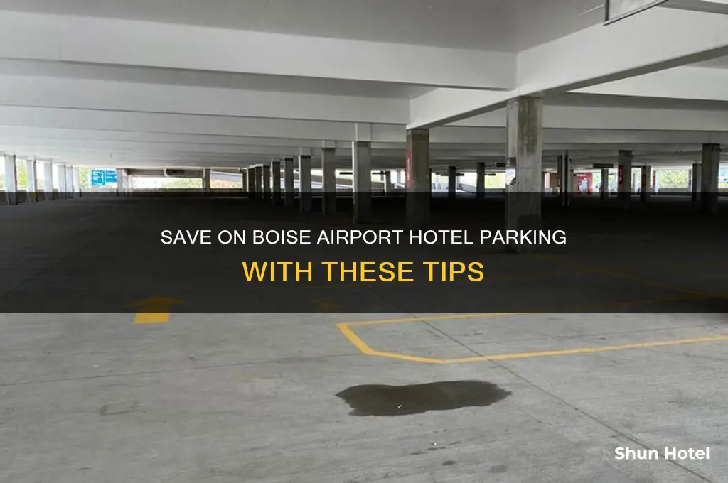 how can i save from hotel parking in boise airport