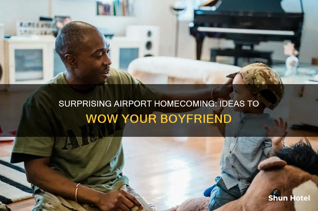 how can i surprise my boyfriend at the airport