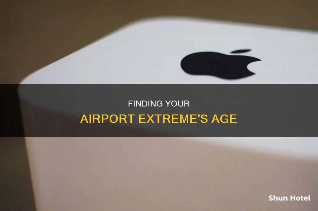 how can i tell how old my airport extreme is