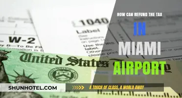 Miami Airport Tax Refunds: What You Need to Know