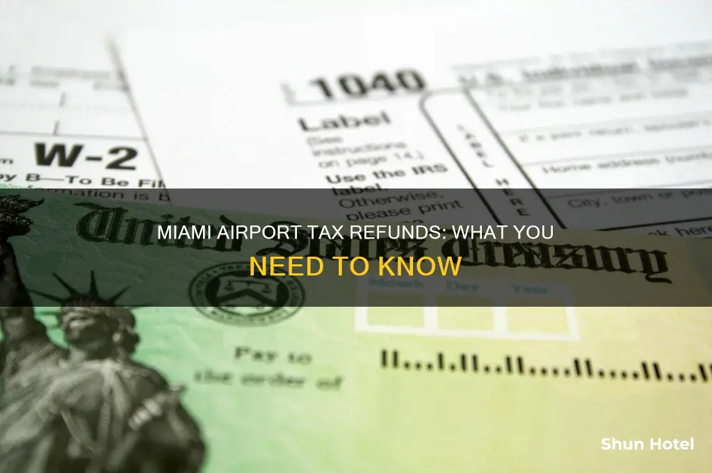 how can refund the tax in miami airport