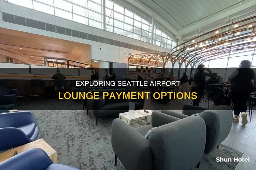 how can we pay lounges in seattle airport