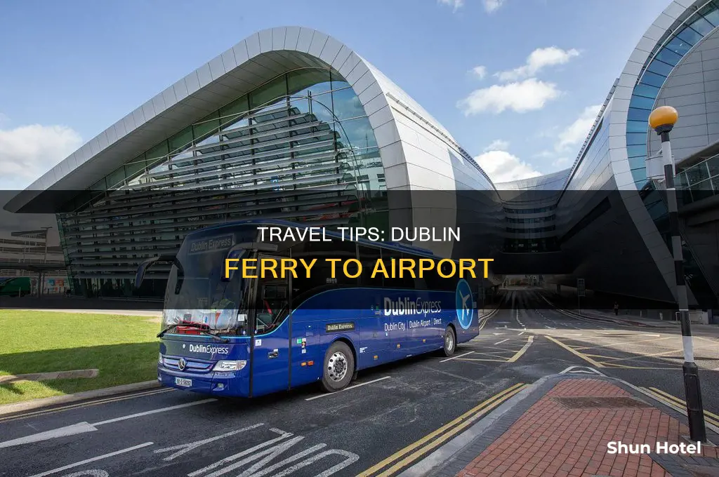 how can you get from dublin ferry to airport