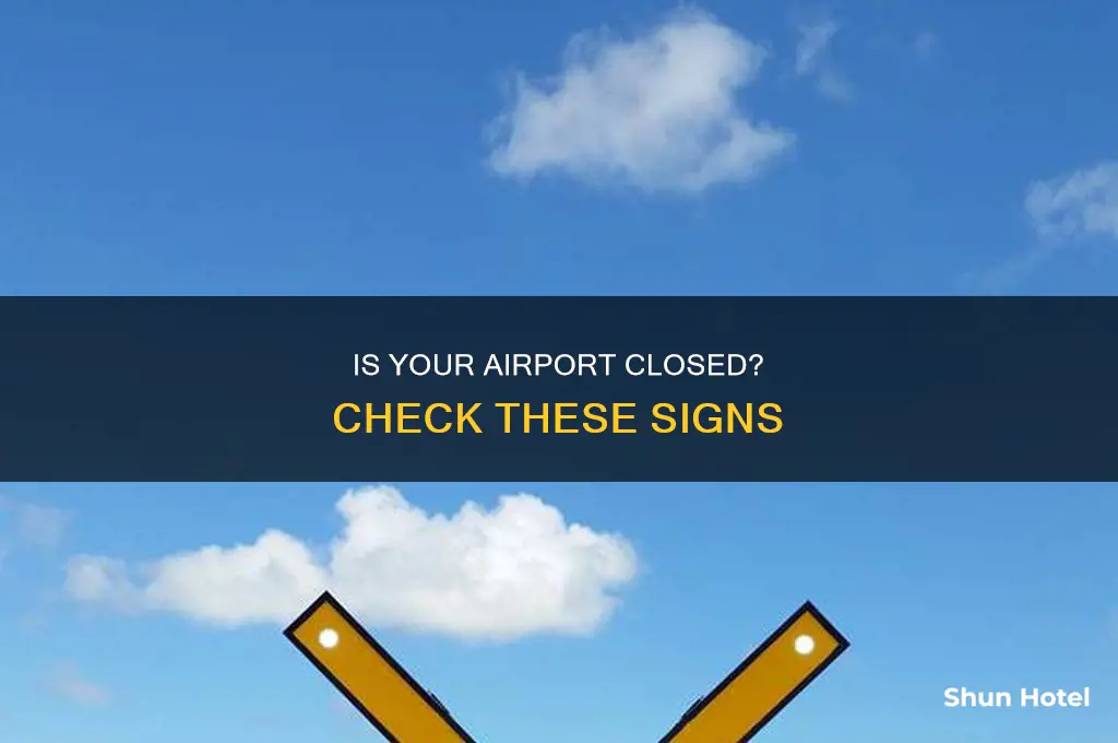 how can you tell if an airport is closed