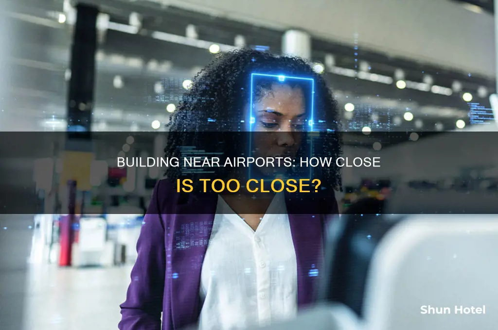 how close can you build to an airport