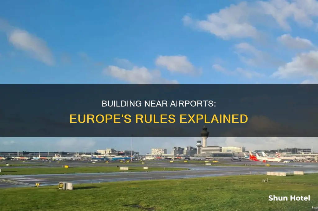 how close to an airport can you build in europe