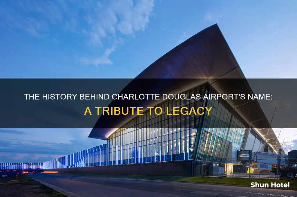 how did charlotte douglas airport get its name