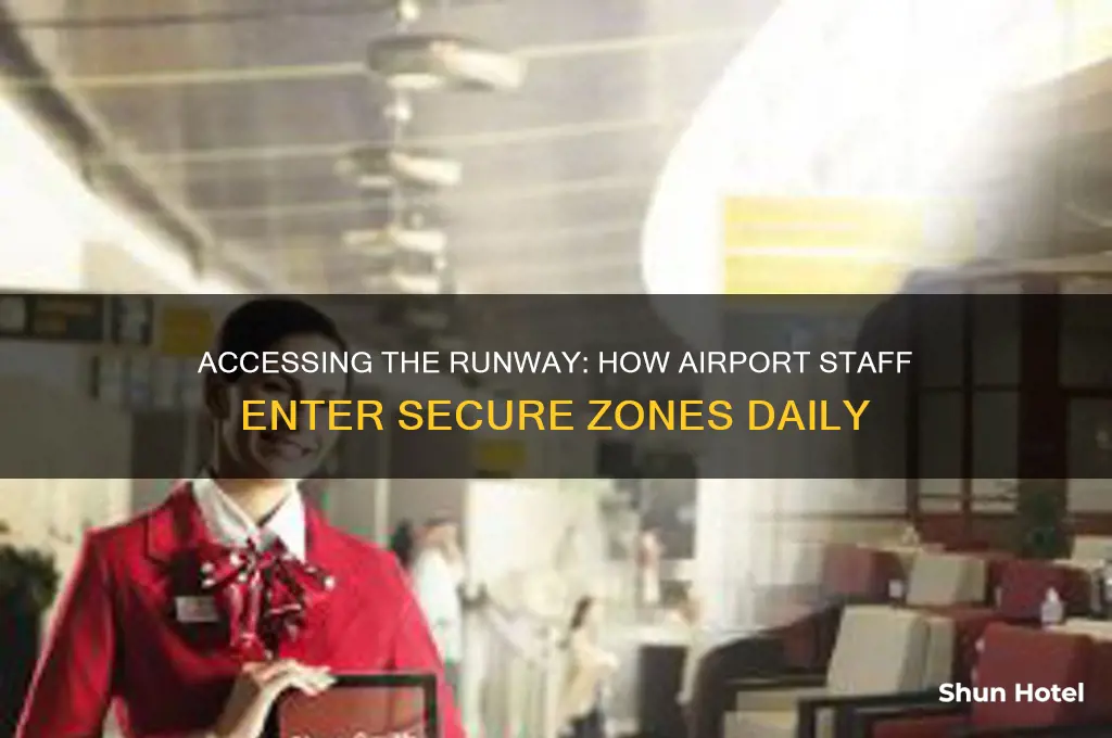 how do airport workers get into the airport