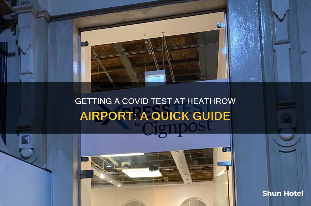 how do i get a covid test at heathrow airport