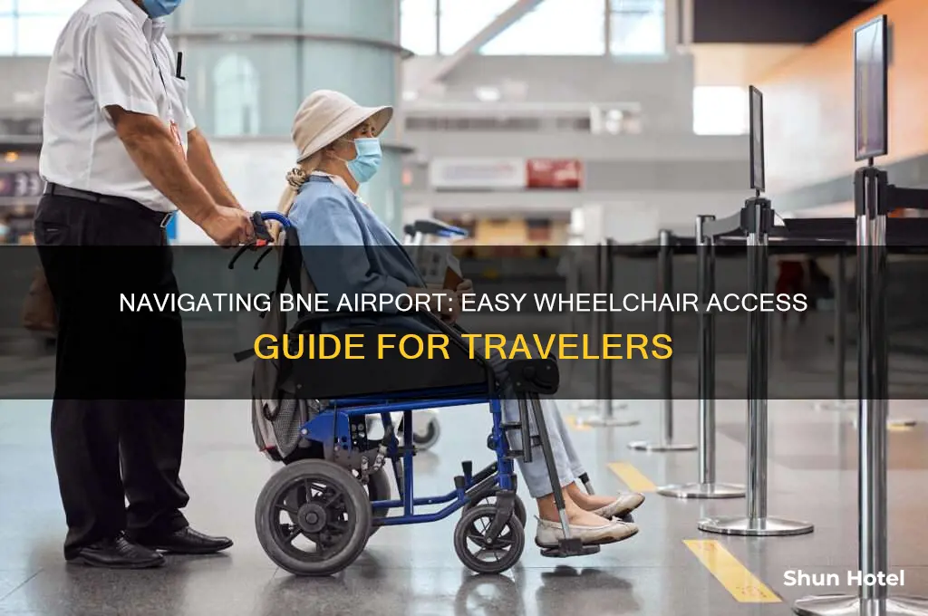 how do i get a wheelchair at bne airport