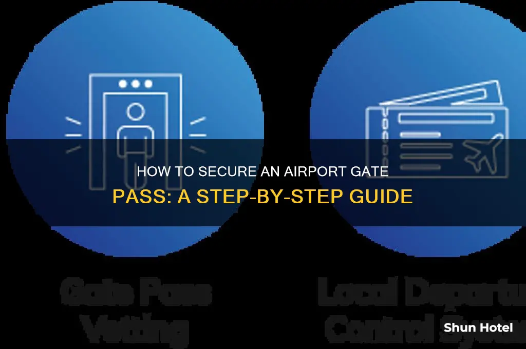 how do i get an airport gate pass