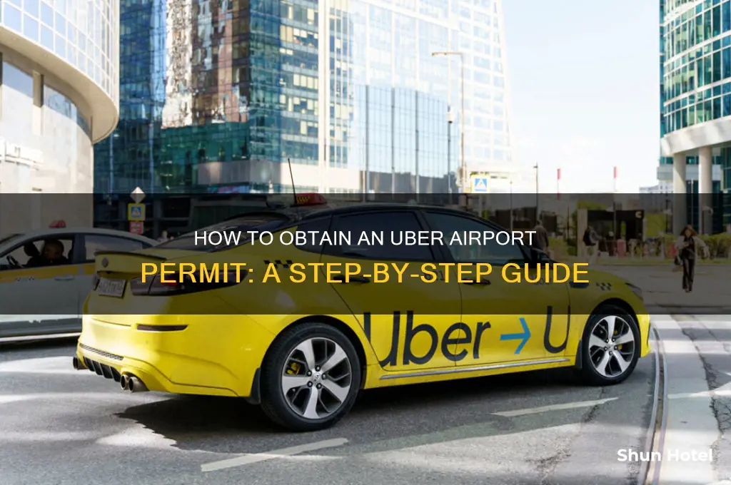 how do i get an uber airport permit