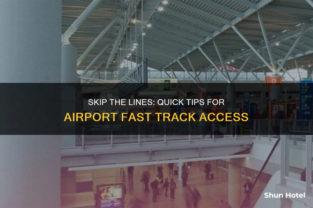 how do i get fast track at the airport
