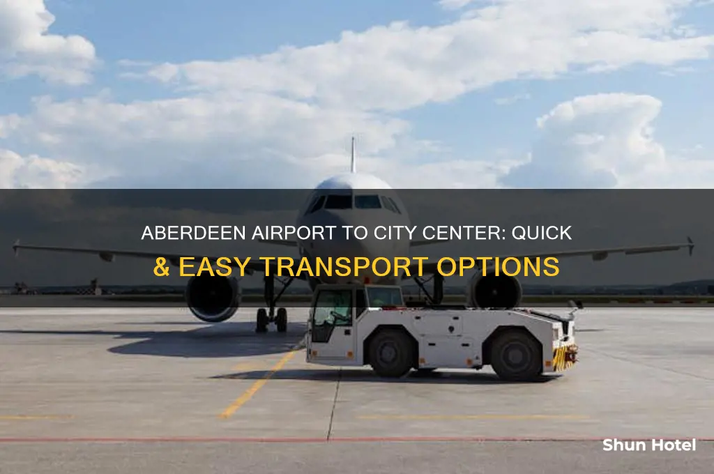 how do i get from aberdeen airport to the city