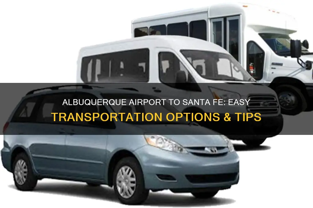 how do i get from albuquerque airport to santa fe