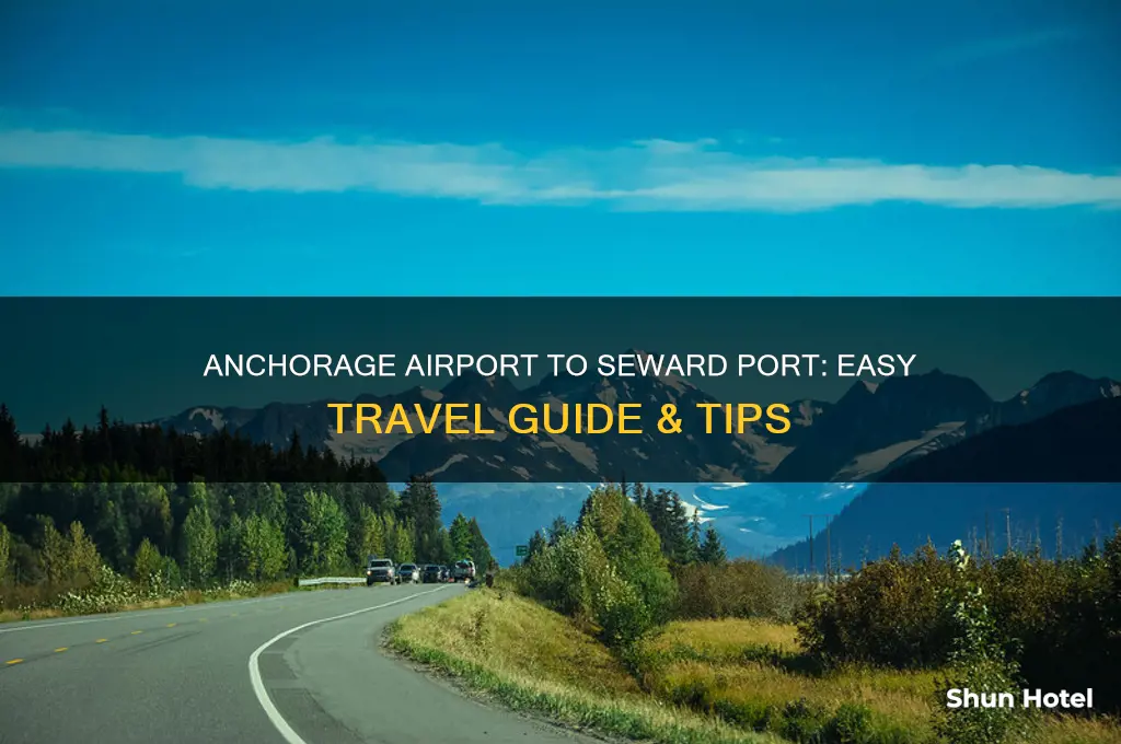how do i get from anchorage airport to seward port