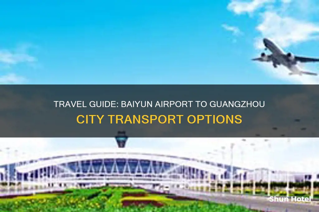 how do i get from baiyun airport to guangzhou
