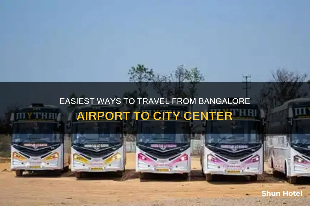 how do i get from bangalore airport to bangalore city