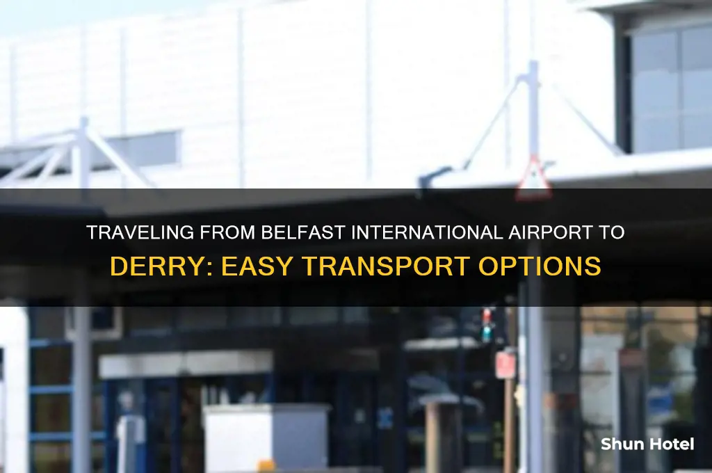 how do i get from belfast international airport to derry