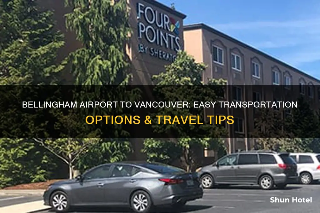how do i get from bellingham airport to vancouver