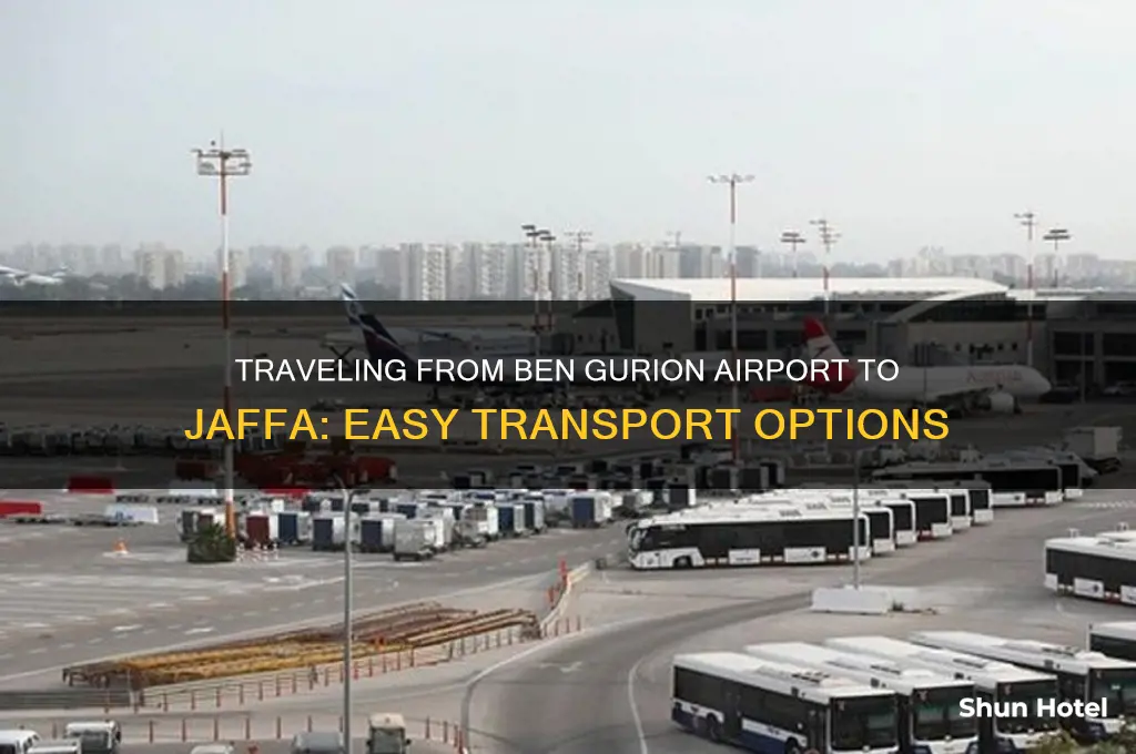 how do i get from ben gurion airport to jaffa