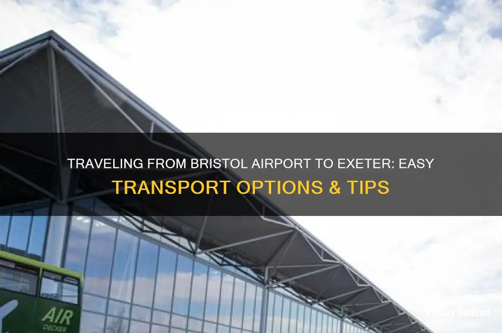 how do i get from bristol airport to exeter