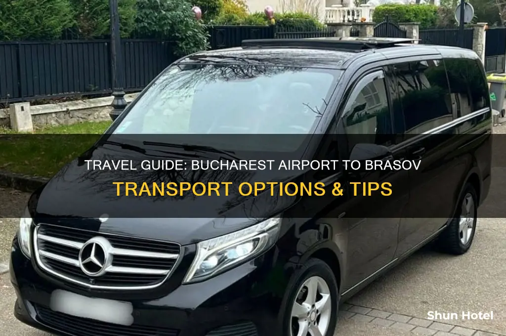 how do i get from bucharest airport to brasov